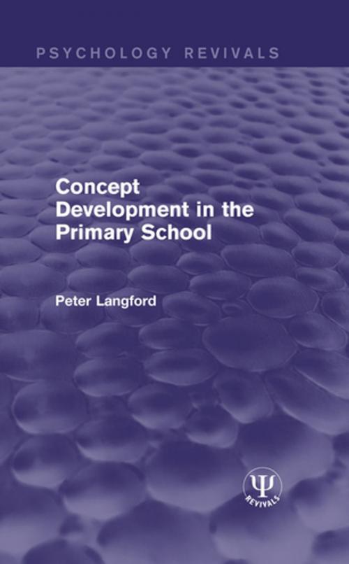 Cover of the book Concept Development in the Primary School by Peter Langford, Taylor and Francis