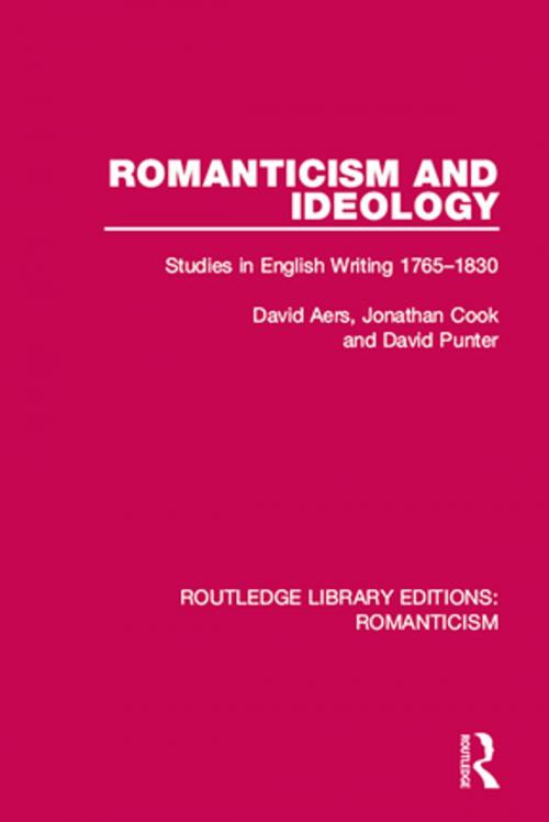 Cover of the book Romanticism and Ideology by David Aers, Jonathan Cook, David Punter, Taylor and Francis