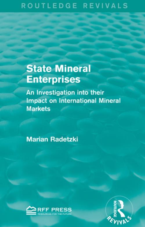 Cover of the book State Mineral Enterprises by Marian Radetzki, Taylor and Francis