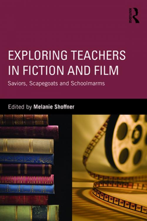 Cover of the book Exploring Teachers in Fiction and Film by , Taylor and Francis