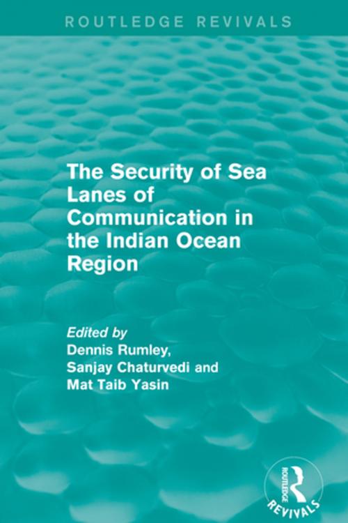 Cover of the book The Security of Sea Lanes of Communication in the Indian Ocean Region by , Taylor and Francis