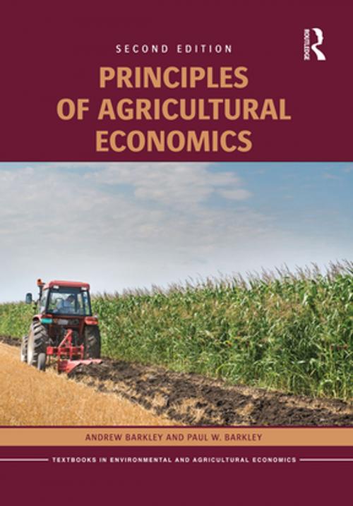Cover of the book Principles of Agricultural Economics by Andrew Barkley, Paul W. Barkley, Taylor and Francis