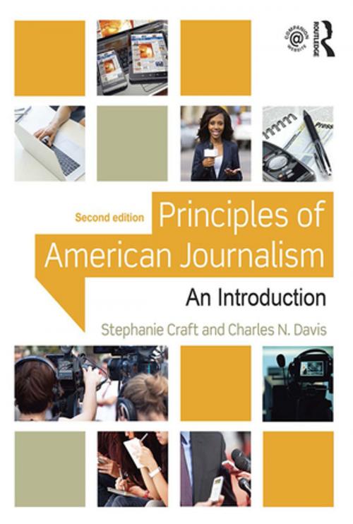 Cover of the book Principles of American Journalism by Stephanie Craft, Charles N. Davis, Taylor and Francis