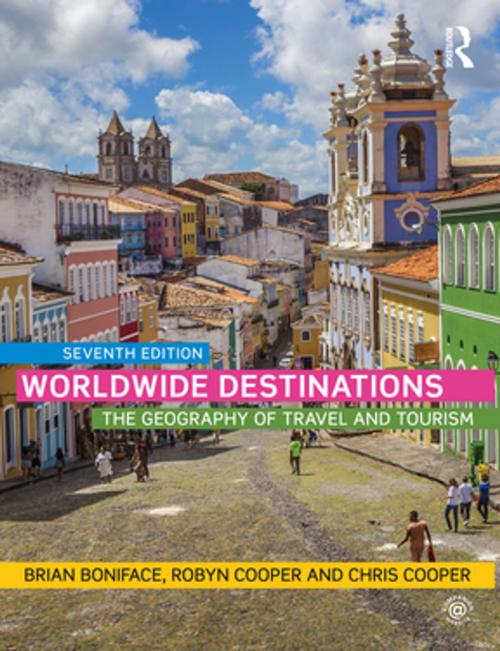 Cover of the book Worldwide Destinations by Brian Boniface, Robyn Cooper, Chris Cooper, Taylor and Francis