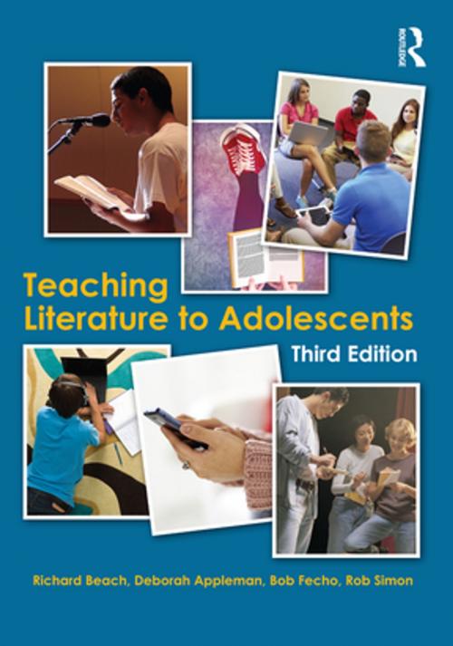 Cover of the book Teaching Literature to Adolescents by Richard Beach, Deborah Appleman, Bob Fecho, Rob Simon, Taylor and Francis