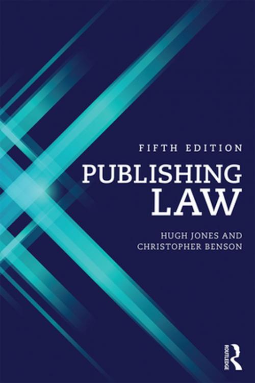 Cover of the book Publishing Law by Hugh Jones, Christopher Benson, Taylor and Francis
