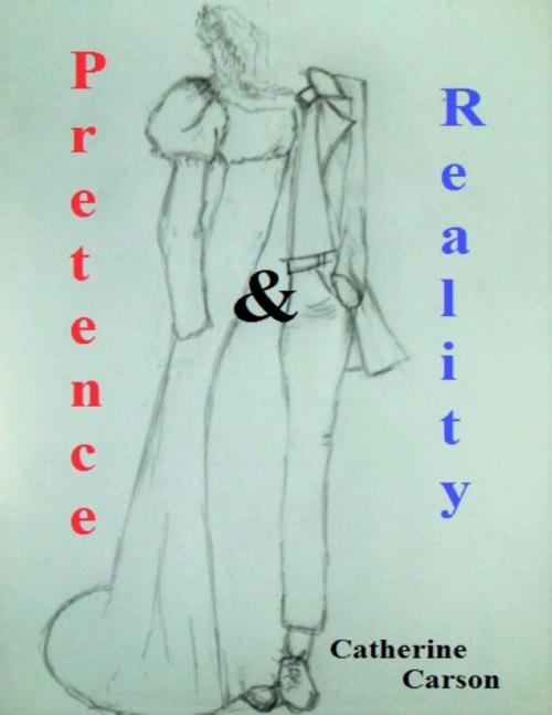 Cover of the book Pretence & Reality by Catherine Carson, Lulu.com