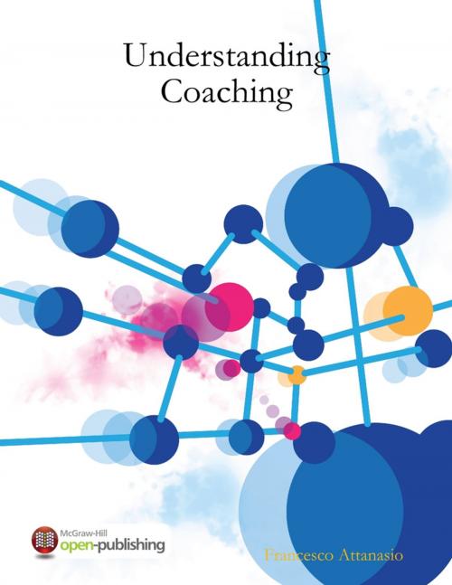 Cover of the book Understanding Coaching by Francesco Attanasio, Lulu.com