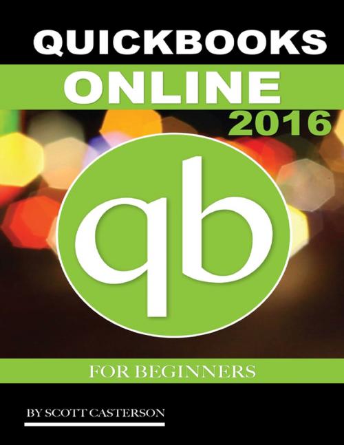 Cover of the book Quickbooks Online 2016 for Beginners by Scott Casterson, Lulu.com