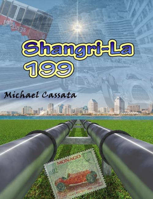 Cover of the book Shangri-la 199 by Michael Cassata, Lulu.com