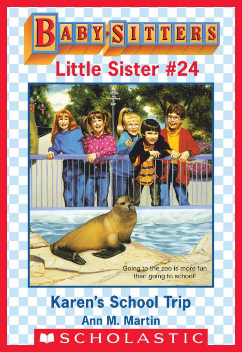 Cover of the book Karen's School Trip (Baby-Sitters Little Sister #24) by Ann M. Martin, Scholastic Inc.