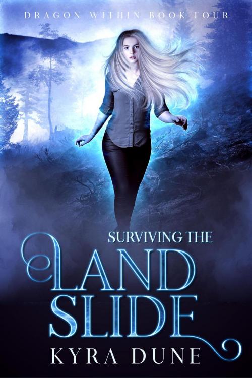 Cover of the book Surviving The Landslide by Kyra Dune, Shadow Portal Books