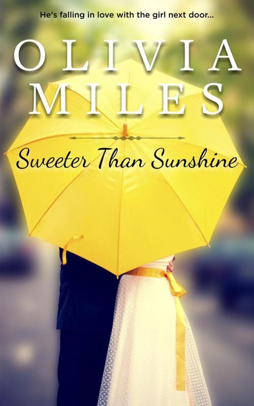 Cover of the book Sweeter Than Sunshine by Olivia Miles, Rosewood Press