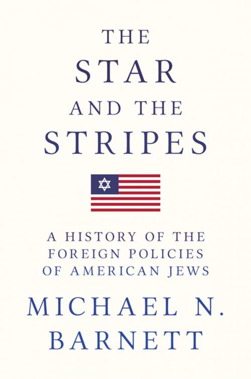 Cover of the book The Star and the Stripes by Michael N. Barnett, Princeton University Press