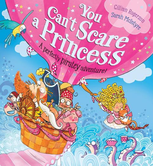 Cover of the book You Can't Scare a Princess! by Gillian Rogerson, Scholastic UK