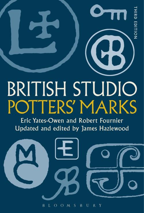 Cover of the book British Studio Potters' Marks by Eric Yates-Owen, Robert Fournier, Bloomsbury Publishing