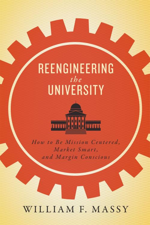 Cover of the book Reengineering the University by William F. Massy, Johns Hopkins University Press