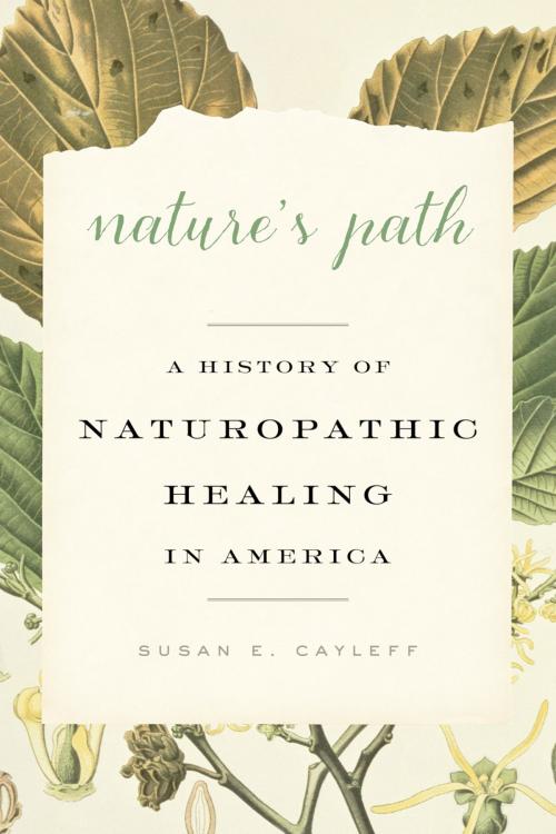 Cover of the book Nature's Path by Susan E. Cayleff, Johns Hopkins University Press