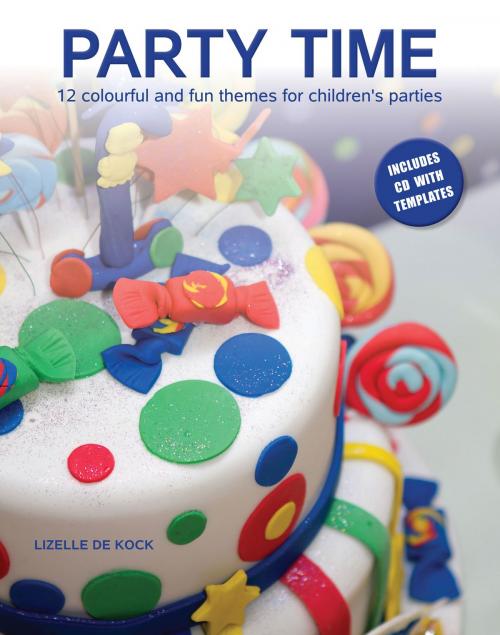 Cover of the book Party Time by Lizelle de Kock, Penguin Random House South Africa
