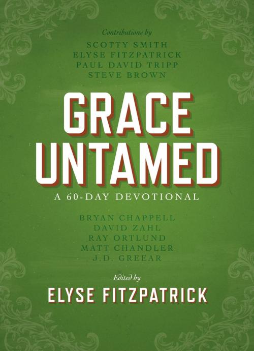 Cover of the book Grace Untamed by David C Cook, David C. Cook