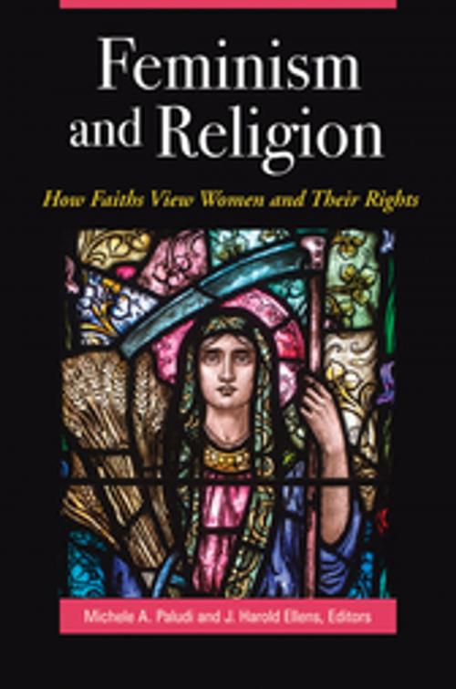 Cover of the book Feminism and Religion: How Faiths View Women and Their Rights by , ABC-CLIO