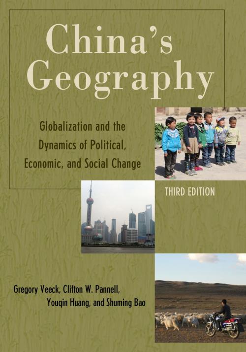 Cover of the book China's Geography by Gregory Veeck, Clifton W. Pannell, Youqin Huang, Shuming Bao, Rowman & Littlefield Publishers