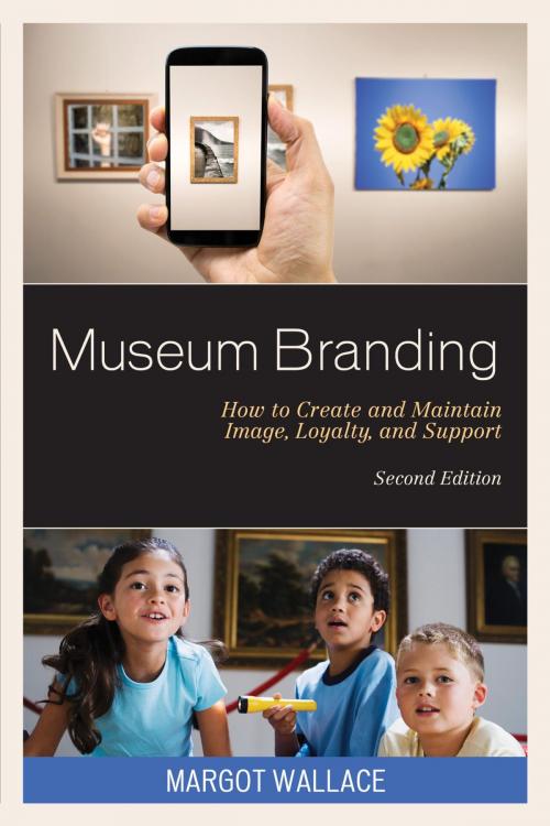Cover of the book Museum Branding by Margot Wallace, Rowman & Littlefield Publishers