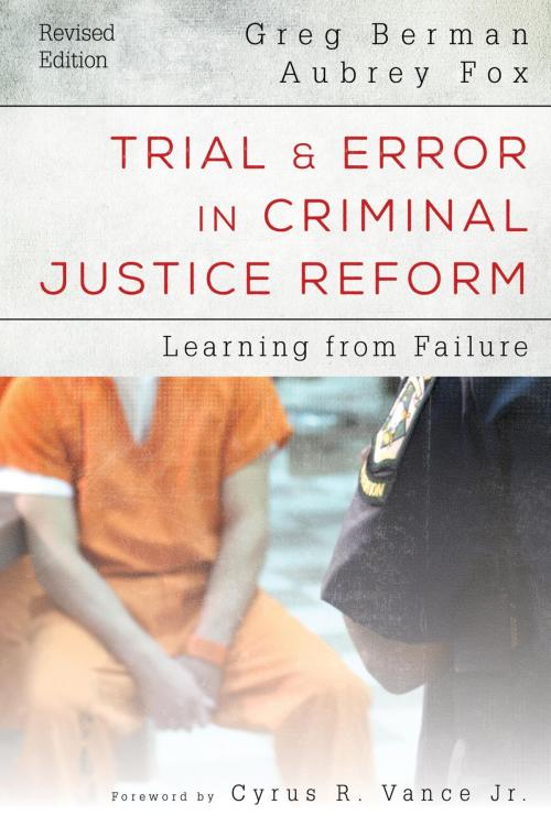 Cover of the book Trial and Error in Criminal Justice Reform by Greg Berman, Aubrey Fox, Rowman & Littlefield Publishers