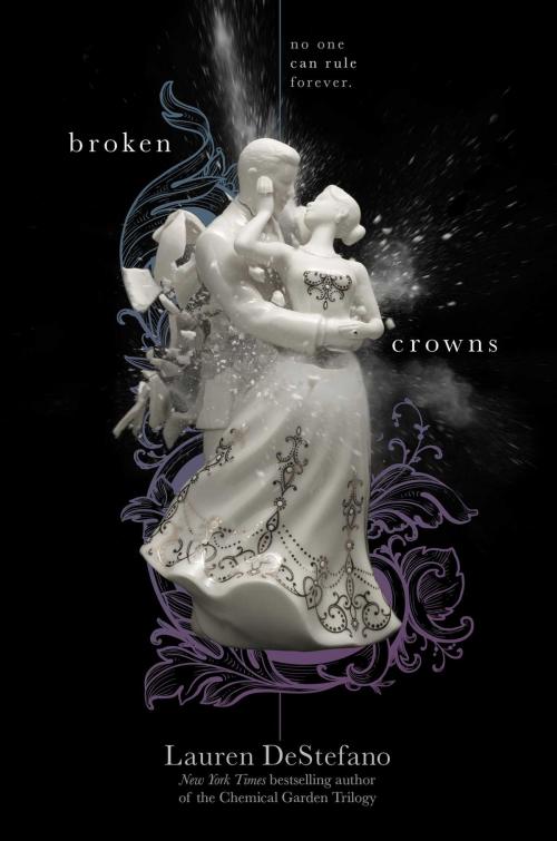 Cover of the book Broken Crowns by Lauren DeStefano, Simon & Schuster Books for Young Readers