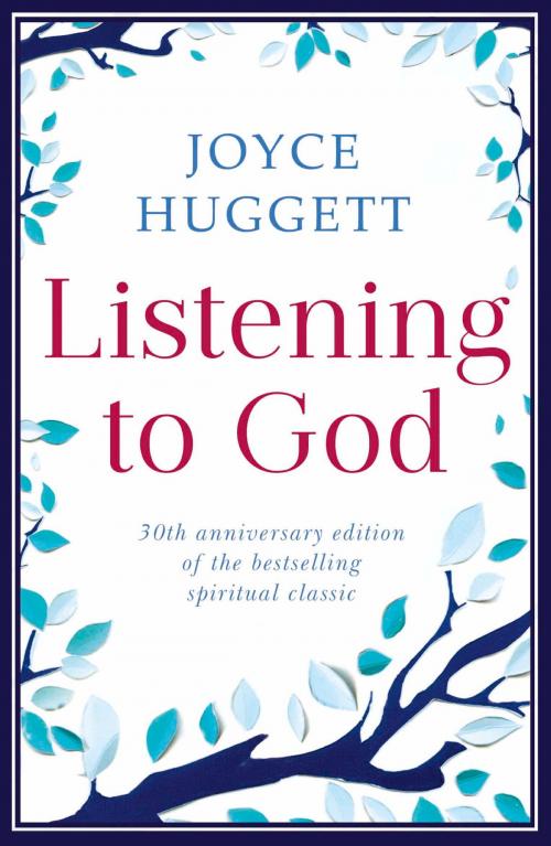 Cover of the book Listening To God by Joyce Huggett, Hodder & Stoughton