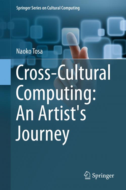 Cover of the book Cross-Cultural Computing: An Artist's Journey by Naoko Tosa, Springer London