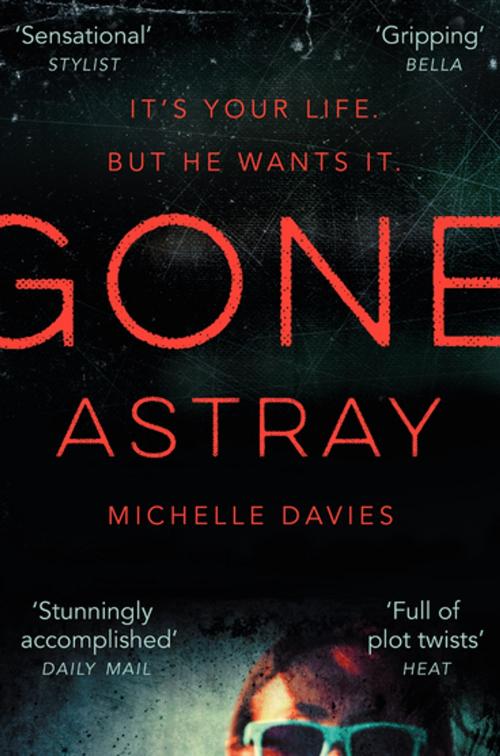 Cover of the book Gone Astray by Michelle Davies, Pan Macmillan