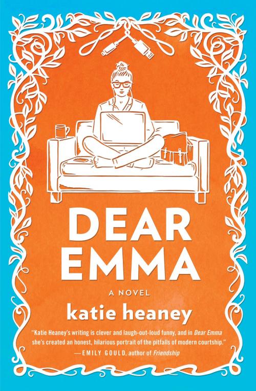 Cover of the book Dear Emma by Katie Heaney, Grand Central Publishing