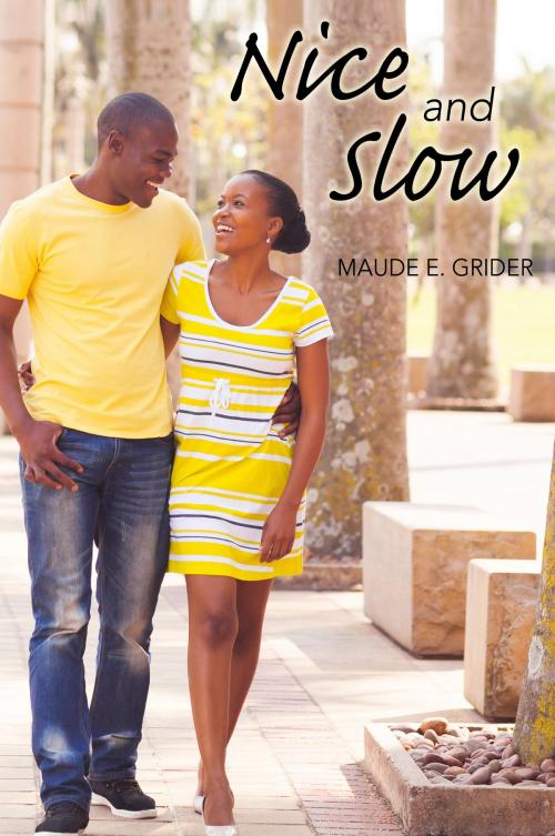 Cover of the book Nice and Slow by Maude E. Grider, eBookIt.com