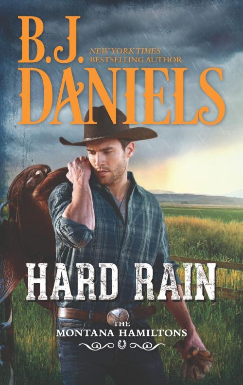 Cover of the book Hard Rain by B.J. Daniels, HQN Books