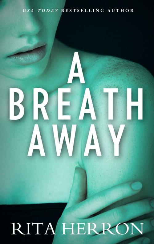 Cover of the book A Breath Away by Rita Herron, HQN Books