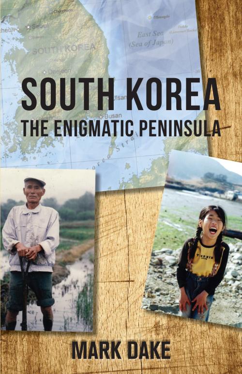 Cover of the book South Korea by Mark Dake, Dundurn