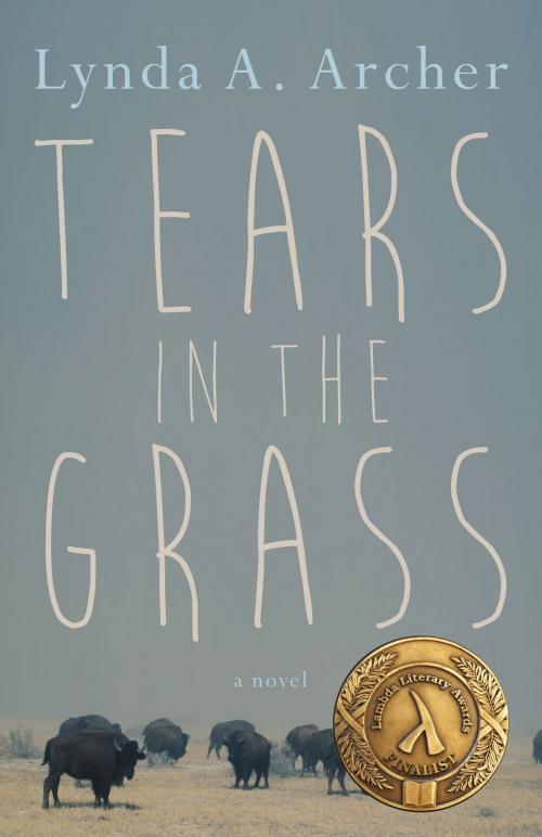 Cover of the book Tears in the Grass by Lynda A. Archer, Dundurn
