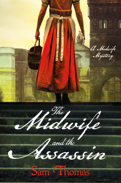 Cover of the book The Midwife and the Assassin by Sam Thomas, St. Martin's Press