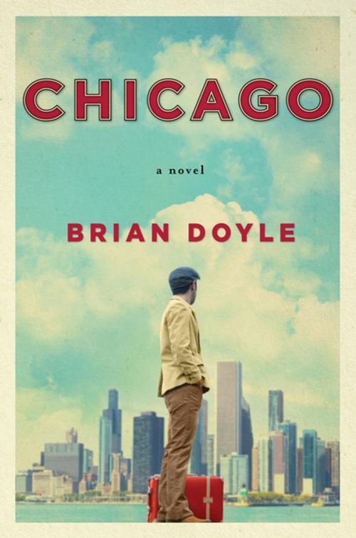 Cover of the book Chicago by Brian Doyle, St. Martin's Press