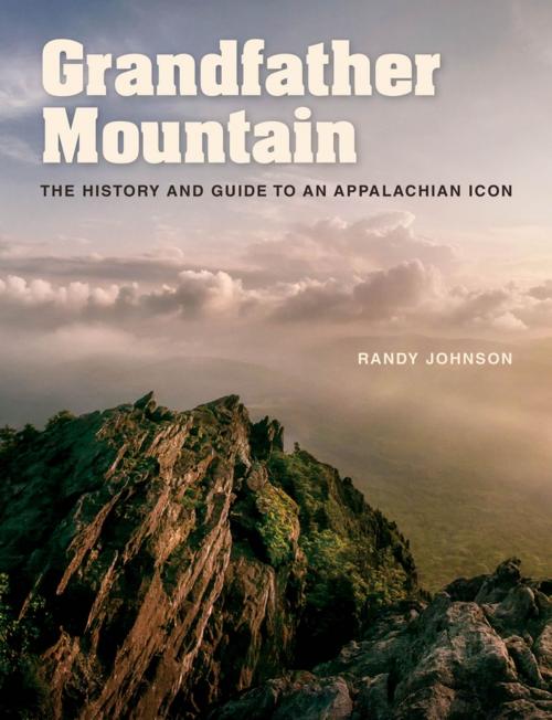 Cover of the book Grandfather Mountain by Randy Johnson, The University of North Carolina Press