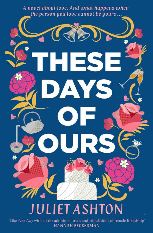 Cover of the book These Days of Ours by Juliet Ashton, Simon & Schuster UK