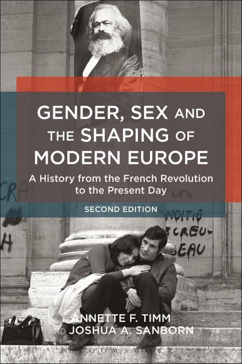Cover of the book Gender, Sex and the Shaping of Modern Europe by Joshua A. Sanborn, Associate Professor Annette F. Timm, Bloomsbury Publishing