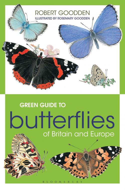 Cover of the book Green Guide to Butterflies Of Britain And Europe by Robert Goodden, Rosemary Goodden, Bloomsbury Publishing