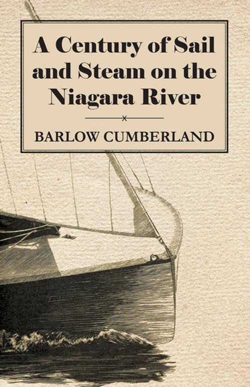 Cover of the book A Century of Sail and Steam on the Niagara River by Barlow Cumberland, Read Books Ltd.