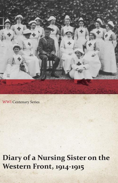 Cover of the book Diary of a Nursing Sister on the Western Front, 1914-1915 (WWI Centenary Series) by (WWI Centenary Series), Read Books Ltd.