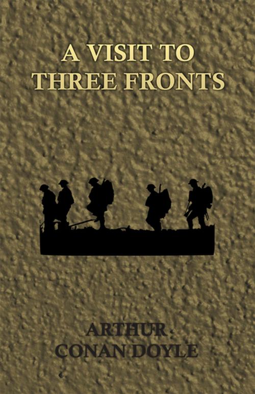 Cover of the book A Visit to Three Fronts by Arthur Conan Doyle, Read Books Ltd.