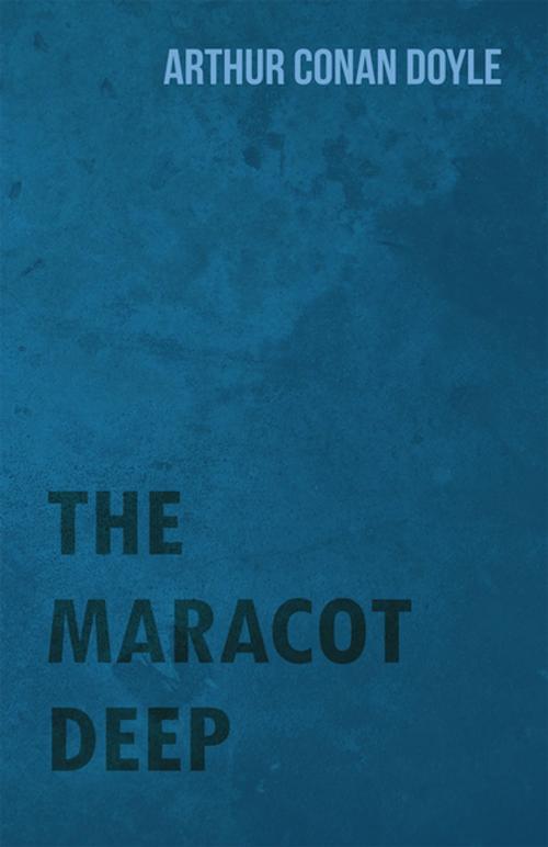 Cover of the book The Maracot Deep by Arthur Conan Doyle, Read Books Ltd.