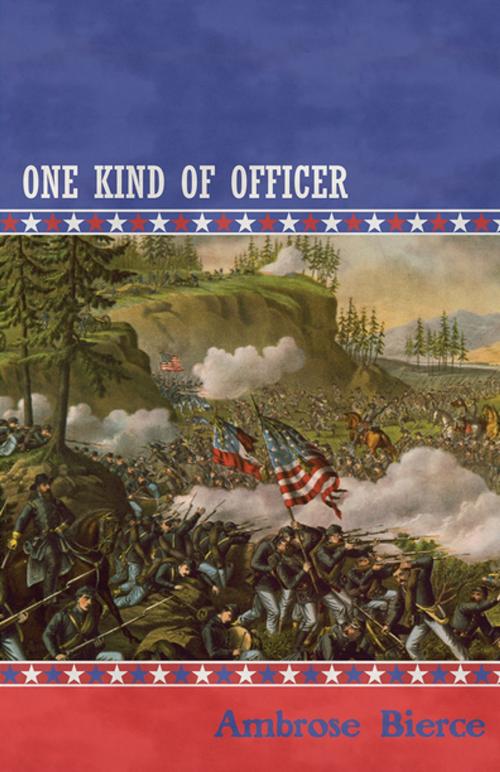 Cover of the book One Kind of Officer by Ambrose Bierce, Read Books Ltd.