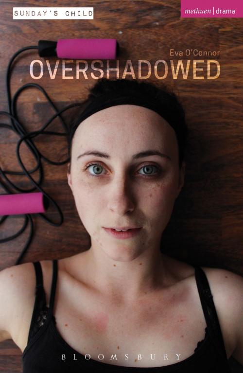 Cover of the book Overshadowed by Eva O'Connor, Bloomsbury Publishing